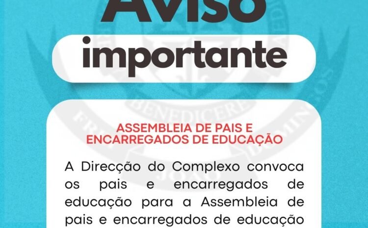  ASSEMBLEIA DE PAIS E ENCARREGADOS DE EDUCAÇÃO